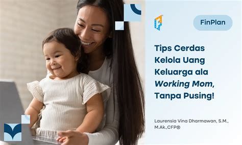 Working Mom Artinya keuangan pribadi gesit hero terbaru image 4