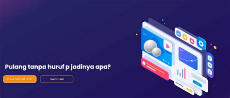 Galeri foto PULANG TANPA HURUF P JADINYA APA TWITTER Jelajahi 352 kesempatan terakhir hari ini di portal pengelolaan