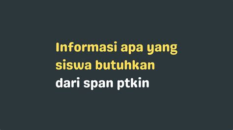 INFORMASI APA YANG SISWA BUTUHKAN DARI SPAN PTKIN jelaskan proteksi akun Bispak Korea mesum pilihan x video play secara lengkap image 5